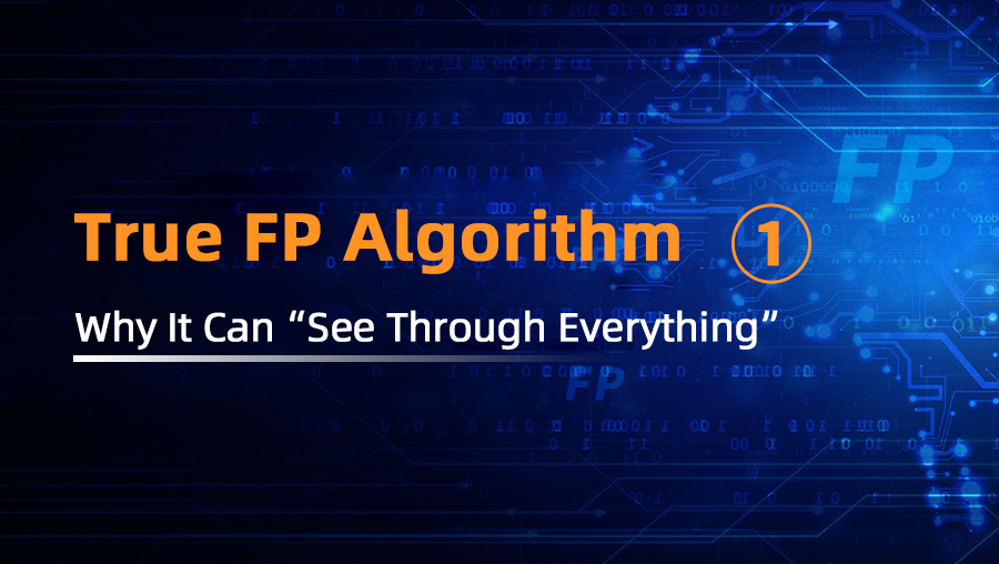 True FP Algorithm (Part 1) Why It Can “See Through Everything” — An Analyzer That Thinks for Itself