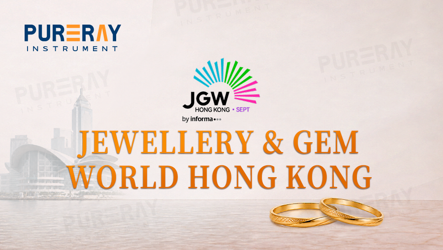 PURERAY Presents Precious Metal Testing Solutions at Jewellery & Gem World Hong Kong